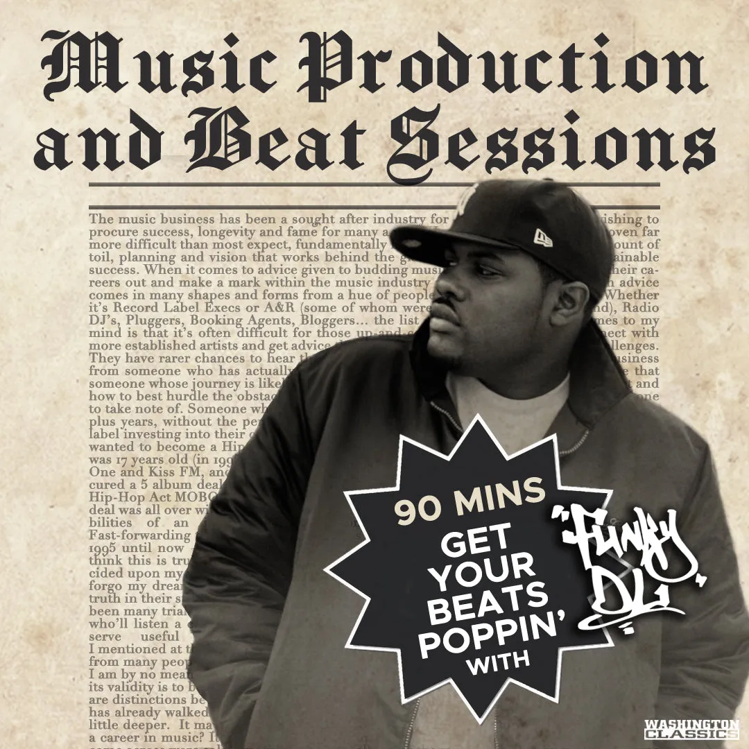 90 Minute Online Music Production Class & Beat Sessions with Funky DL