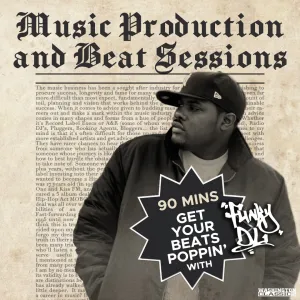90 Minute Online Music Production Class & Beat Sessions with Funky DL